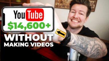 Get PAID $14,600 On Youtube WITHOUT Making Videos