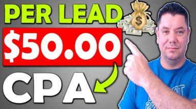 How To Start Cpa Marketing For Beginners ($50 Per Lead) Step by Step Tutorial