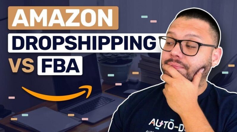 Amazon FBA vs Dropshipping – Which Is Best In 2024?